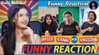 @ashishchanchlanivines Office Exam Aur Vaccine | Funny Reaction by Rani Sharma