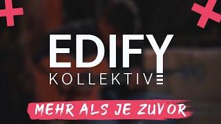 EDIFY Kollektiv - Mehr als je zuvor (Lyric Video)