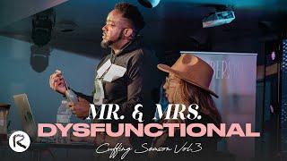 Mr. & Mrs. Dysfunctional | Cuffing Season Vol. 3 | Part 7 | Jerry & Tanisha Flowers