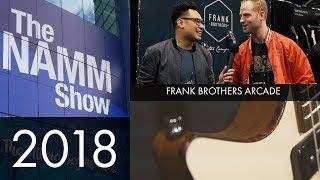 NAMM 2018: Frank Brothers Guitar Arcade