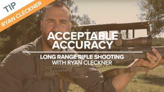 Acceptable Accuracy | Long-Range Rifle Shooting with Ryan Cleckner