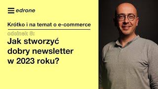 Jak stworzyć dobry newsletter w 2023 roku?