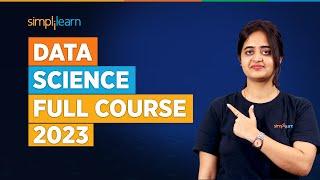  Data Science Full Course 2023 | Data Science | Data Science For Beginners | Simplilearn