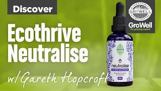 Ecothrive Neutralise with Gareth Hopcroft | DISCOVER