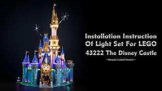 Installation Instruction Of Light Set For LEGO 43222 The Disney Castle.