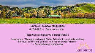 Inspirational Meditation talk with Sandy Anderson on 4-10-2022