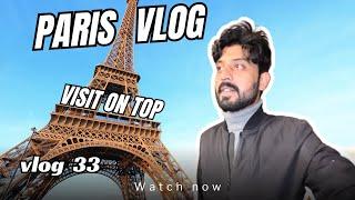 Paris Vlog & Visit on Top Of Eiffel Tower | Bilal Marth|