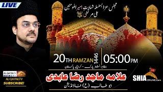 Live 20 Ramzan 2025 | Majlis Shahadat Mola Ali | Allama Majid Raza Abidi | Nishtar Park, Karachi