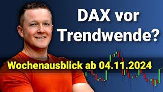 DAX steht vor größerer Trendwende! | DAX Analyse und Wochenausblick ab dem 04.11.2024