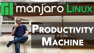 Cleanest Linux Productivity and Development Environment using Manjaro Linux