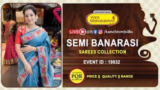 Semi Banarasi Sarees | WhatsApp Number 89 0001 0002 | Kancheepuram Varamahalakshmi Silks Sarees LIVE