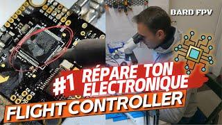 Drone Fpv - Repair your electronics - Flight Controller