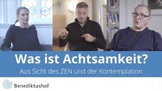 Was ist Achtsamkeit - Benediktushof