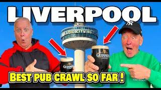 LIVERPOOL’S BEST PUB CRAWL SO FAR !