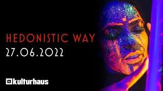 Hedonistic Way - 25.07.2022 Party