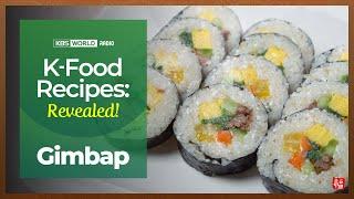 [K-Food Recipes : Revealed!] Gimbap