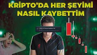 KRİPTO'DA TÜM PARAMI NASIL KAYBETTİM? BATMAKTAN NASIL KURTULABİLİRDİM? - Bitcoin - Altcoin