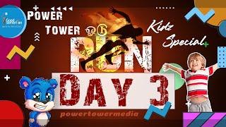 ‍️ ‍️  Kidz Special | Day 03 | Power Tower VBS 2021 | RUN