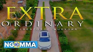 WILBERFORCE MUSYOKA - EXTRA ORDINARY (OFFICIAL VIDEO)  Dial *860*414#