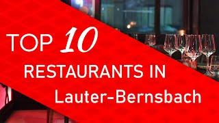 Top 10 best Restaurants in Lauter-Bernsbach, Germany