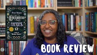 Emily Wilde's Encyclopaedia of Faeries by Heather Fawcett | Book Review