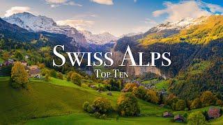 Top 10 Places In The Swiss Alps - 4K Travel Guide