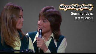 Summer Days (2021 Version) by the Partridge Family