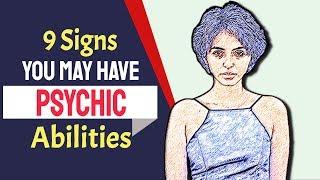 Do You Have These 9 Signs? You May Have Psychic Abilities