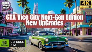 [Highlighting New UpGrades] GTA Vice City NextGen Edition [4K 60FPS]