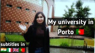 I show you my University in Porto| Indian in Portugal| with  Eng, Italian , hindi subtitles