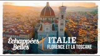 Échappées belles - Italie, Florence et la Toscane