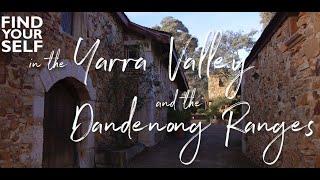 Find Yourself in the Yarra Valley and Dandenong Ranges