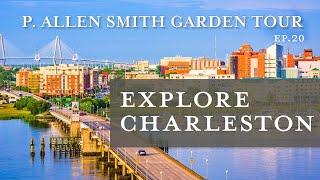 Explore Charleston, South Carolina | Garden Tour: P. Allen Smith