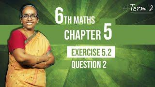 6th Maths-Term 2 | Chapter 5 - Exercise 5.2 - Question 2 | Samacheer Kalvi | TNPSC Maths | Studycare