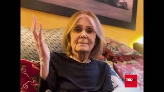 Gloria Steinem: Introducing ACT II - BE CONFIDENT | Être TED-Ed Club