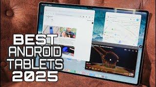 Best Android Tablets 2025 - Top Tablets Everyone Should Own!