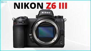 Nikon Z6 III:  Next Specs, leaks & Release Date