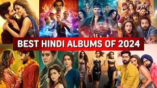 Best Hindi Albums Of The Year 2024 - 2024's Top Bollywood Hindi Albums (All In One)