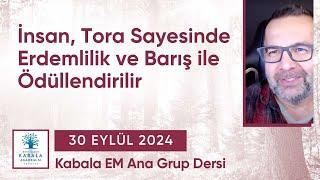 Rabaş: "İnsan, Tora Sayesinde Erdemlilik ve Barış ile Ödüllendirilir" (30.09.2024)