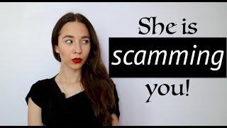 Signs she is SCAMMING you! All TRUTH about Ukrainian girls