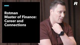 Rotman Master of Finance: Career and Connections