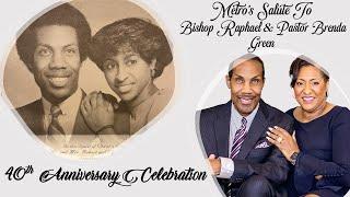 MCWC - 07.23.2023 - Metro's Salute to Bishop Raphael & Pastor Brenda Green 40th Wedding Anniversary