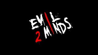 Evil Minds 2 ( Official Trailer)