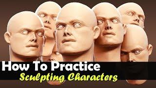 How To Practice Sculpting