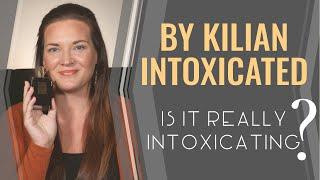 BY KILIAN INTOXICATED - IS IT REALLY INTOXICATING? | FRAGRANCE REVIEW