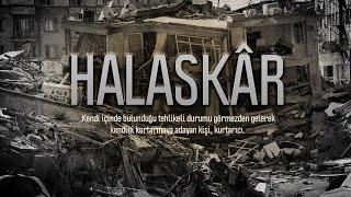 Halaskâr | ASAM Earthquake Documentary