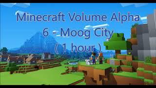 C418 - Moog City ( Minecraft Volume Alpha 6 ) ( 1 hour ) ( Menu 2 )