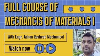 Mechanics of Materials 1 | Full Course | Mechanics