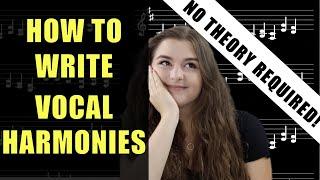 Easy Way To Write Vocal Harmony (Vocal Harmonies Tutorial)