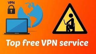 This is the free VPN which you should use right now!